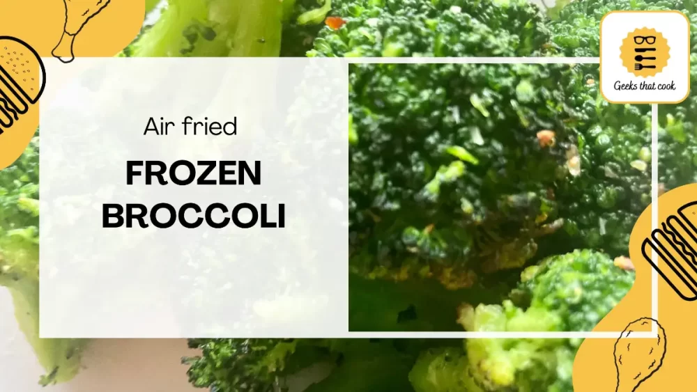 Air Fried Frozen Broccoli Feature